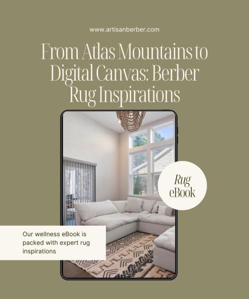 From Atlas Mountains to Digital Canvas: Berber Rug Inspirations